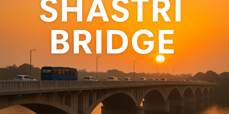 Shastri Bridge